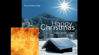 2 O Come All Ye Faithful - Oslo Gospel Choir - The Christmas Way