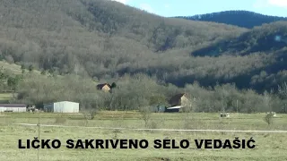 VEDAŠIĆ LIČKO IZGUBLJENO SELO ISPOD LIČKE PLJEŠIVICE