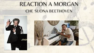 Reaction a Morgan che suona la patetica di Beethoven