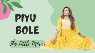 Piyu bole| Vidya Balan & Saif Ali Khan| Sonu Nigam & Shreya Ghoshal| Dance Cover by The Little Mover