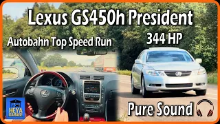 Lexus GS450h 344 HP | Autobahn Top Speed Run | Pure Sound