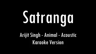Satranga | Animal | Arijit Singh | Karaoke With Lyrics | Only Guitar Chords...
