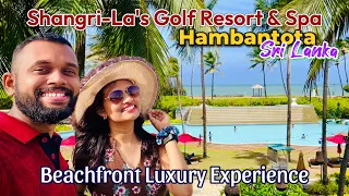 Shangri La Hambantota | Luxury Beachfront Golf Resort In Sri Lanka