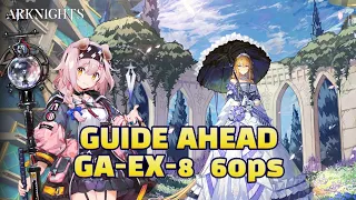 [Arknights] GA-EX-8 | 6 Ops | Boss Fight | Guide Ahead