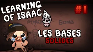 Learning of Isaac #1 - Débuter avec des bases solides