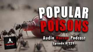 "Popular Poisons" Ep 229💀 Chilling Tales for Dark Nights (Horror Fiction Podcast) Creepypastas
