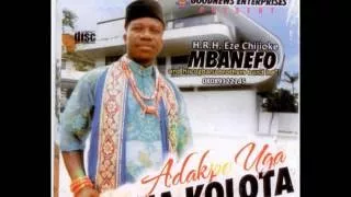 Chijioke Mbanefo Adakpo Uga Na Kolota Latest 2017 Nigerian Highlife Music