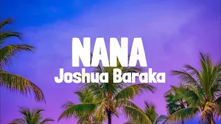 Joshua Baraka - NANA (Lyrics)