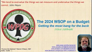 TL005, The 2024 WSOP on a Budget