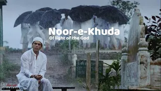 Lyrics : Noor E Khuda 4K | My Name Is Khan