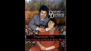 Disgustingly Vile: Fred & Rose West