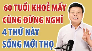 Tuổi Già, Đừng Dại Nghĩ Đến 4 Điều Này Sống Mới Thọ | Đinh Đoàn Official