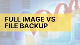 What is the difference between full image backup and file backup?