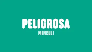Minelli - Peligrosa (Lyrics)