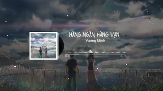 Hàng ngàn hàng vạn - Vương Minh cover [千千萬萬 - 王茗] [Vietsub+Pinyin]