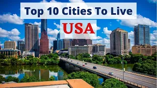 Top 10 Cities to Live in The United States - Small Towns - Safe and Beautiful