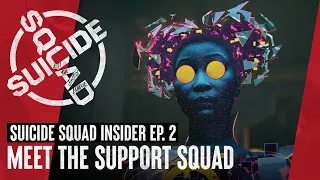 Suicide Squad : Kill the Justice League - Suicide Squad Insider 02 - Rencontrez la Squad de Soutien