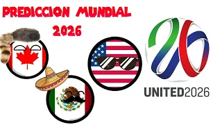 Prediccion mundial Usa, Mex y Can 2026 {countryballs} /parte 1