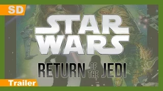 Star Wars: Episode VI - Return of the Jedi (1983) Trailer