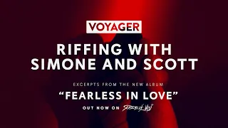 Voyager - Riffing With Simmy & Scott (Fearless In Love)