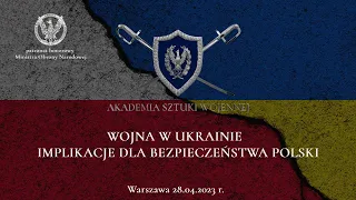 Konferencja: Wojna w Ukrainie i jej wpływ na bezpieczeństwo Polski