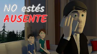 NO estés AUSENTE | Reflexión sobre vivir en familia