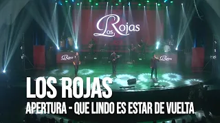 Los Rojas - Que lindo es estar de vuelta | En vivo