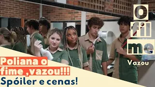 Cenas do filme de Poliana Moça Spóiler da história Vazou!!Não perca!!