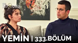 Yemin 333. Bölüm | The Promise Season 3 Episode 333