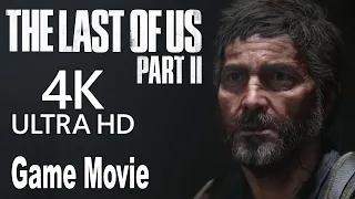 The Last of Us 2 - Game Movie All Cutscenes [4K]