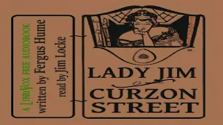 Lady Jim of Curzon Street | Fergus Hume | Crime & Mystery Fiction | Audiobook | English | 5/9