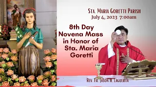 July 4, 2023  Rosary /  8th Day Novena Mass in Honor of Sta. Maria Goretti with Fr. Jason Laguerta