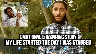 My Life Started the Day I was Stabbed - Emotional & Inspiring Story