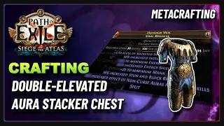 PoE 3.17 - Crafting an Elevated Aura Stacker Chest