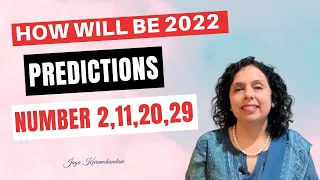 How will the New Year 2022 be for Number 2,11, 20, 29?Numerology Prediction Day 2-Jaya Karamchandani