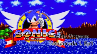 Sonic Origens Tamporada 1 EP1