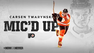 Flyers Mic'd Up: Carsen Twarynski