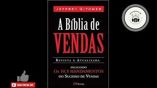 A Bíblia de Vendas - Jeffrey Gitomer ( RESUMO AUDIOBOOK )