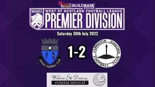 Darvel FC 1-2 Cumnock Juniors | WOSFL Premier Division | 30/07/22