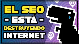 El SEO está DESTRUYENDO el contenido en Internet