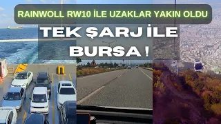 RAINWOLL RW10 İLE UZAKLAR YAKIN OLDU ! TEK ŞARJ İLE BURSA ..