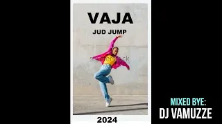 Vamuzze 2024 - Jud Jump Mix (Vaja) Vol 2.