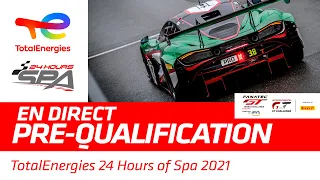 Pre-Qualifying - TotalEnergies 24 hours of Spa 2021 - French