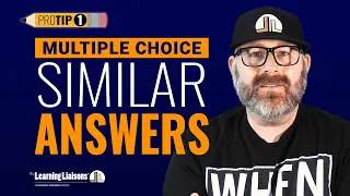 Similar Answers to Multiple Choice Questions | TLL Pro Tip 1
