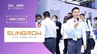 SNEC 2023: From Residential to Utility-Scale--Sungrow's RE Solutions on Display