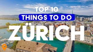 Top 10 Things To Do In Zürich, Switzerland 🇨🇭- ULTIMATE TRAVEL GUIDE