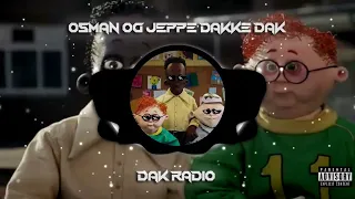 [DK] Dak Radio - Osman og Jeppe Dakke Dak Remix