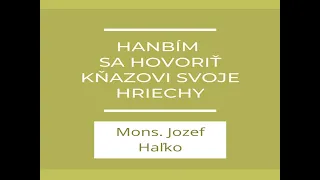 Hanbím sa hovoriť kňazovi svoje hriechy | A teraz čo?