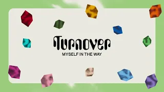 Turnover - Myself in the Way (Full Album Stream)