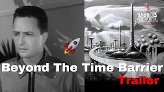 Beyond the Time Barrier (1960) Trailer - Film Studies Quarterly Review